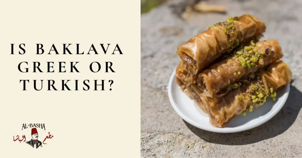 Is Baklava Greek or Turkish