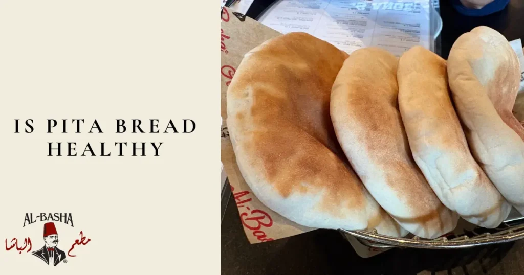 is pita bread healthy